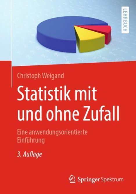 Christoph Weigand: Statistik mit und ohne Zufall, Buch