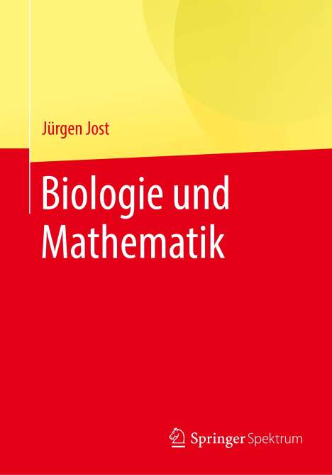 Jürgen Jost: Biologie und Mathematik, Buch