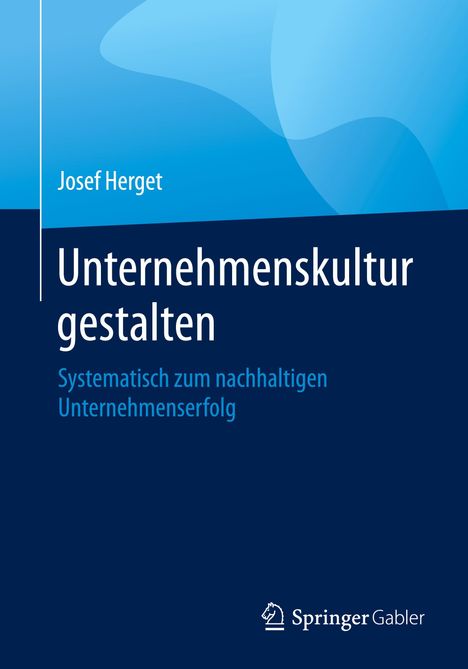 Josef Herget: Unternehmenskultur gestalten, Buch