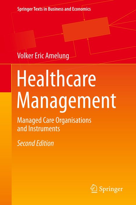 Volker Eric Amelung: Healthcare Management, Buch