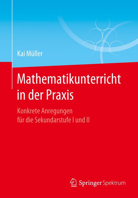 Kai Müller: Mathematikunterricht in der Praxis, Buch