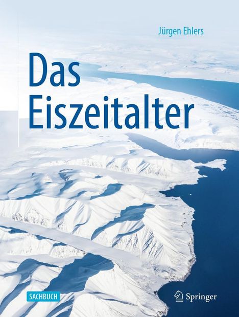 Juergen Ehlers: Das Eiszeitalter, Buch