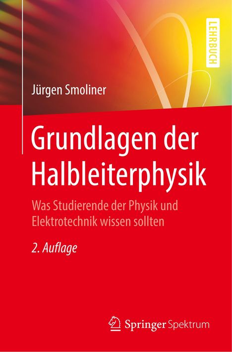 Jürgen Smoliner: Grundlagen der Halbleiterphysik, Buch