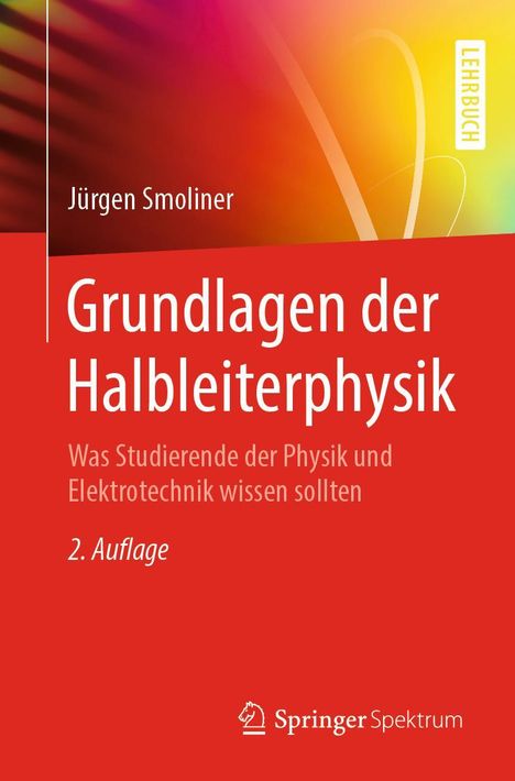 Jürgen Smoliner: Grundlagen der Halbleiterphysik, Buch