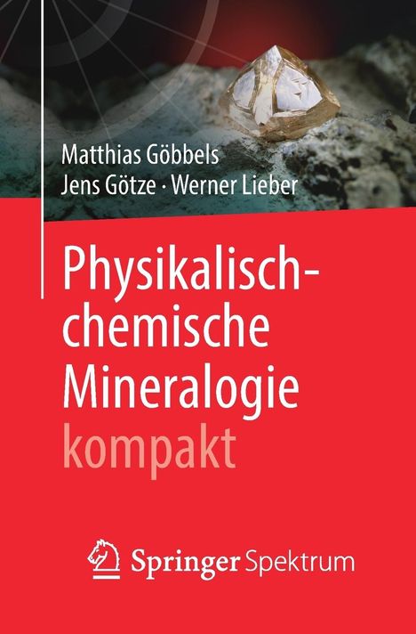 Matthias Göbbels: Physikalisch-chemische Mineralogie kompakt, Buch