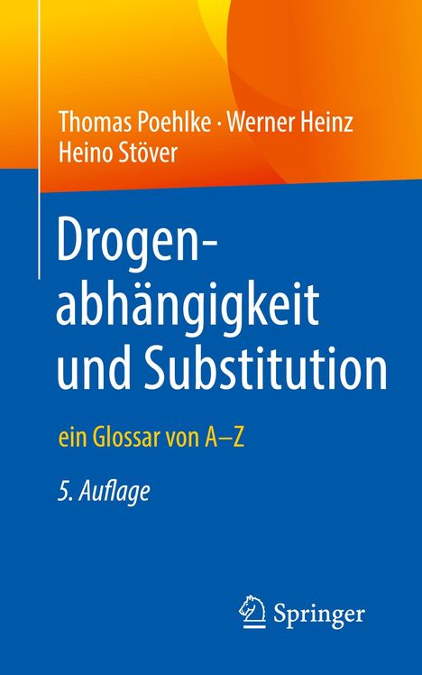 Thomas Poehlke: Drogenabhängigkeit und Substitution, Buch