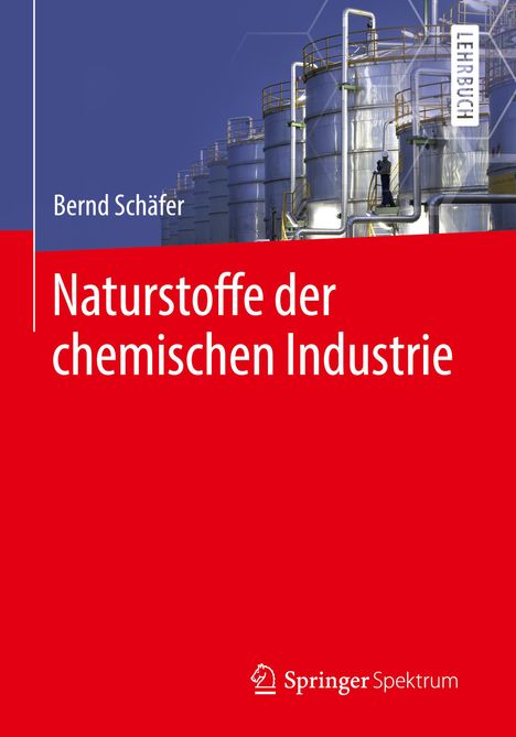 Bernd Schäfer: Naturstoffe der chemischen Industrie, Buch