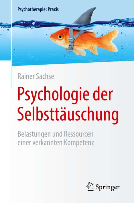 Rainer Sachse: Psychologie der Selbsttäuschung, Buch