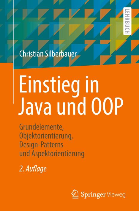Christian Silberbauer: Einstieg in Java und OOP, Buch