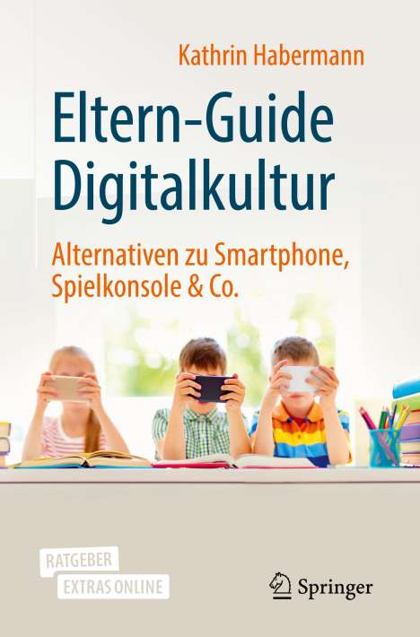 Kathrin Habermann: Eltern-Guide Digitalkultur, Buch