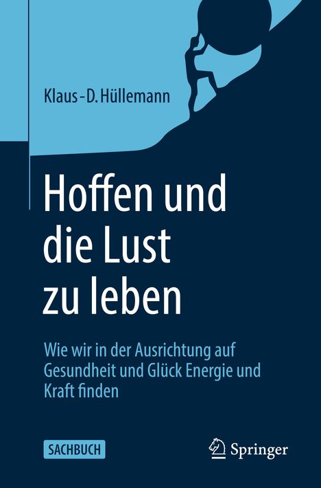 Klaus-D. Hüllemann: Hoffen und die Lust zu leben, Buch