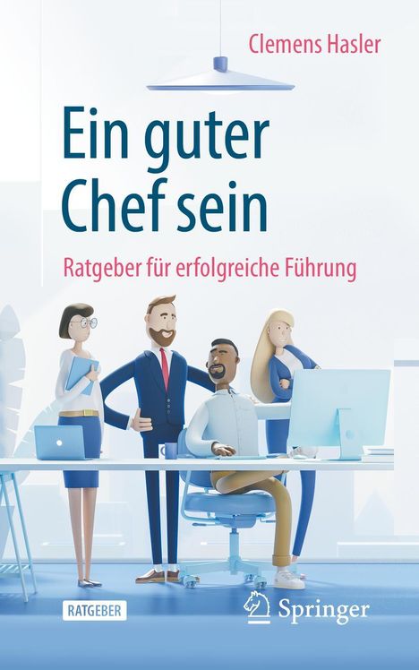 Clemens Hasler: Ein guter Chef sein, Buch