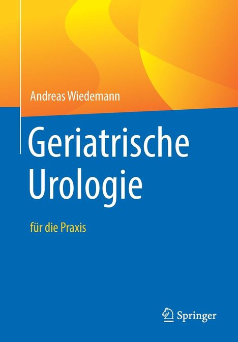 Andreas Wiedemann: Geriatrische Urologie, Buch