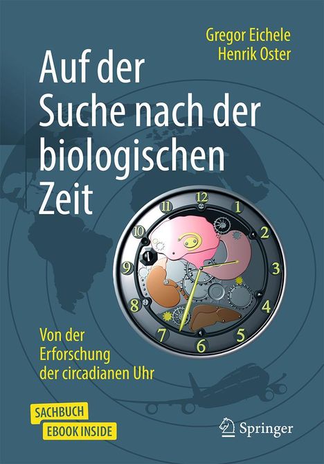 Gregor Eichele: Auf der Suche nach der biologischen Zeit, 1 Buch und 1 Diverse