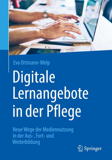Eva Ortmann-Welp: Digitale Lernangebote in der Pflege, Buch