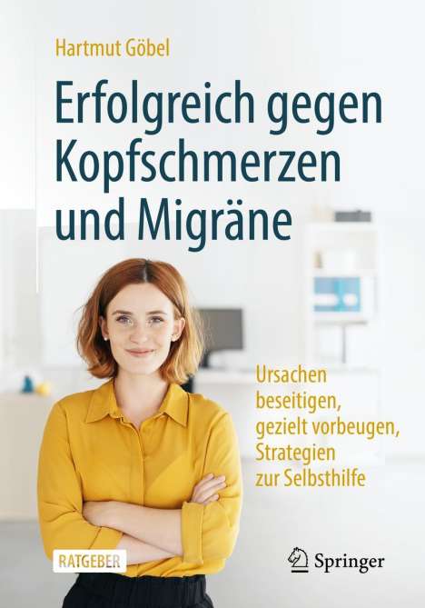 Hartmut Göbel: Erfolgreich gegen Kopfschmerzen und Migräne, Buch
