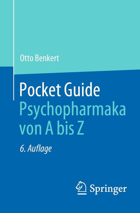 Otto Benkert: Pocket Guide Psychopharmaka von A bis Z, Buch