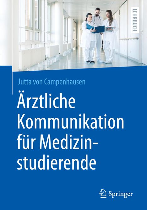 Jutta von Campenhausen: Ärztliche Kommunikation für Medizinstudierende, Buch