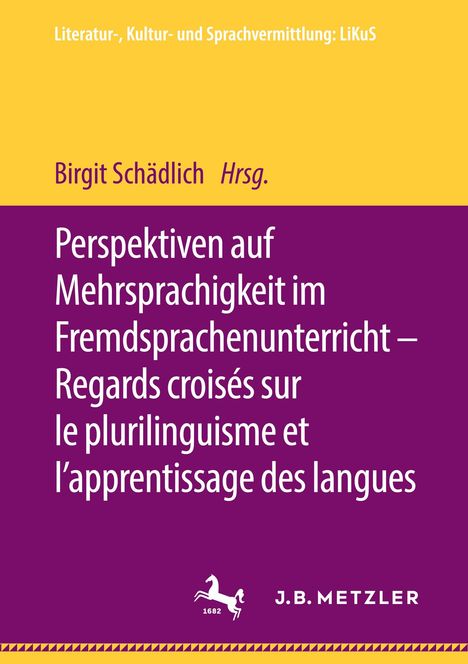 Perspektiven auf Mehrsprachigkeit im Fremdsprachenunterricht ¿ Regards croisés sur le plurilinguisme et l¿apprentissage des langues, Buch