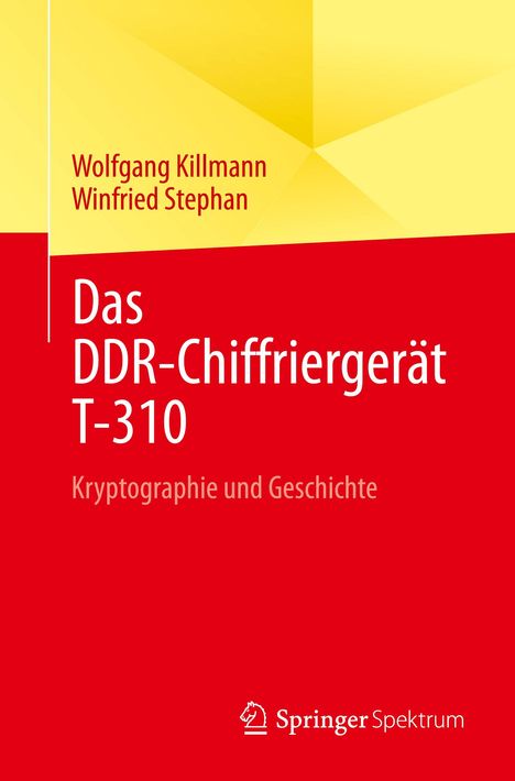 Winfried Stephan: Stephan, W: DDR-Chiffriergerät T-310, Buch