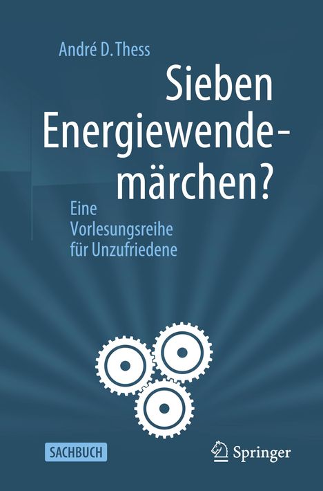 André D. Thess: Sieben Energiewendemärchen?, Buch