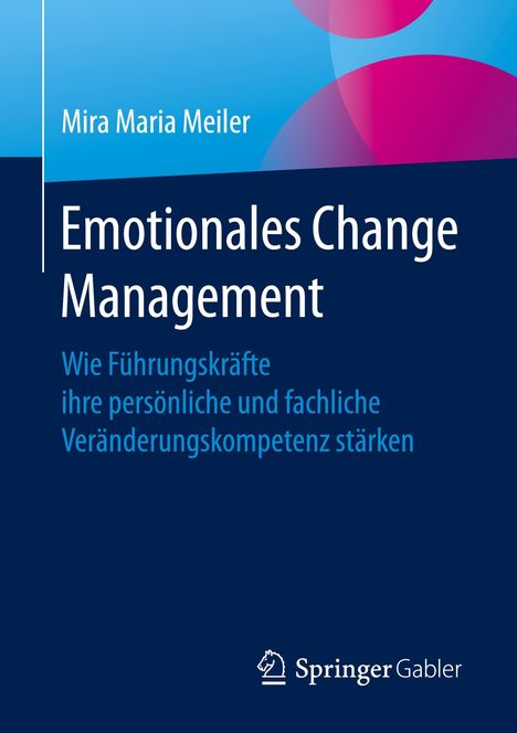 Mira Maria Meiler: Emotionales Change Management, Buch