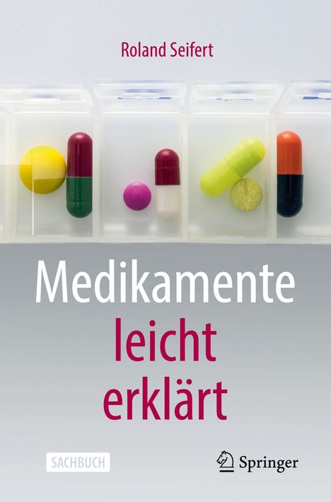 Roland Seifert: Medikamente leicht erklärt, Buch