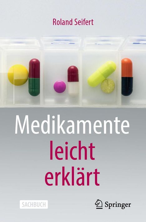 Roland Seifert: Medikamente leicht erklärt, Buch