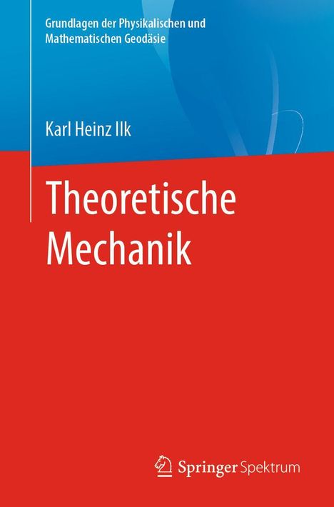 Karl Heinz Ilk: Theoretische Mechanik, Buch