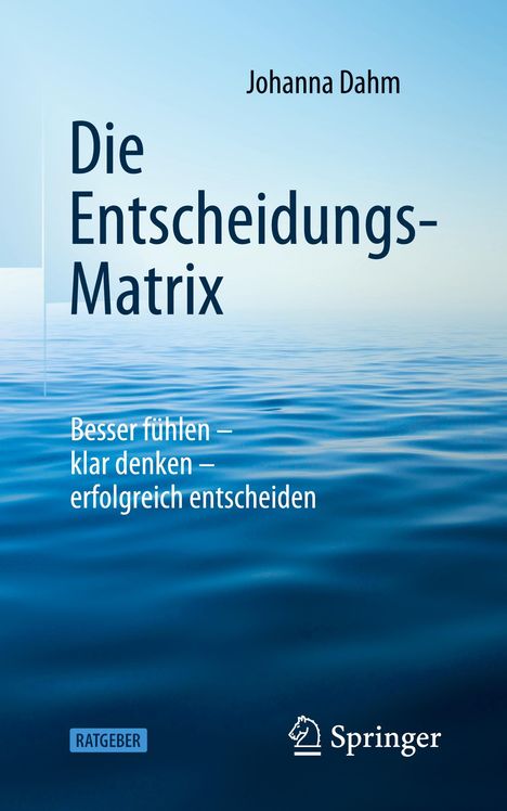 Johanna Dahm: Die Entscheidungs-Matrix, Buch