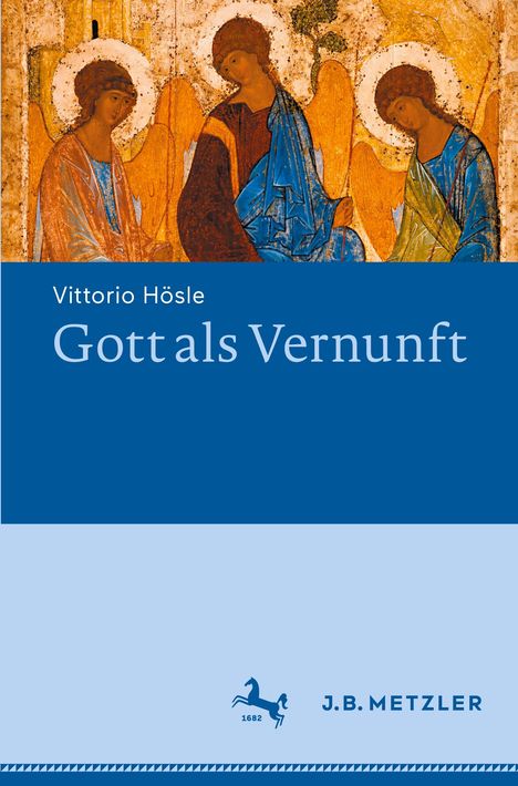Vittorio Hösle: Gott als Vernunft, Buch