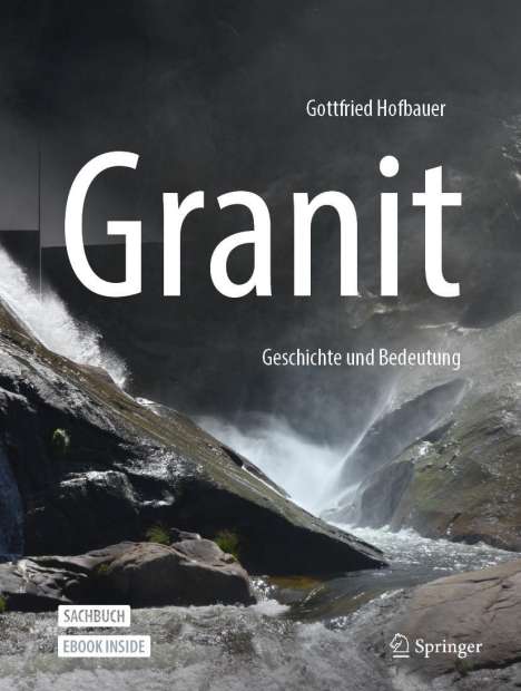 Gottfried Hofbauer: Granit - Geschichte und Bedeutung, 1 Buch und 1 Diverse