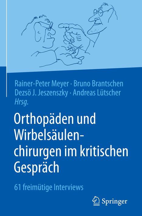 Orthopäden und Wirbelsäulenchirurgen im kritischen Gespräch, Buch