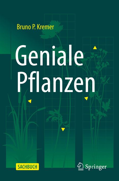 Bruno P. Kremer: Geniale Pflanzen, Buch