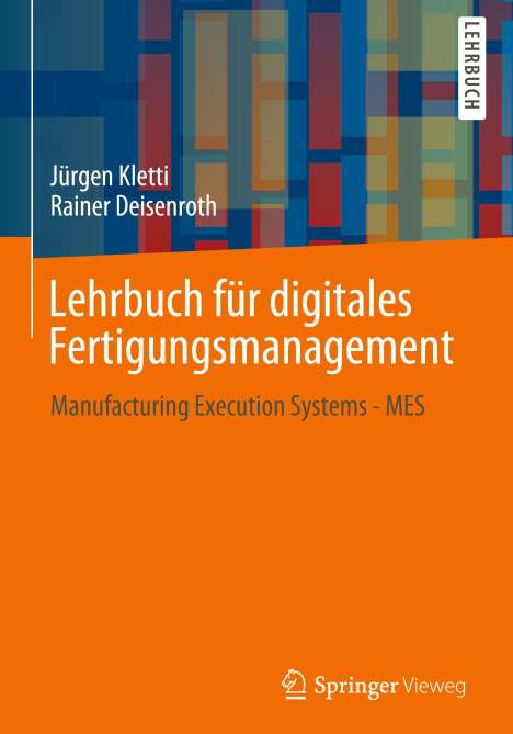 Jürgen Kletti: Lehrbuch für digitales Fertigungsmanagement, Buch