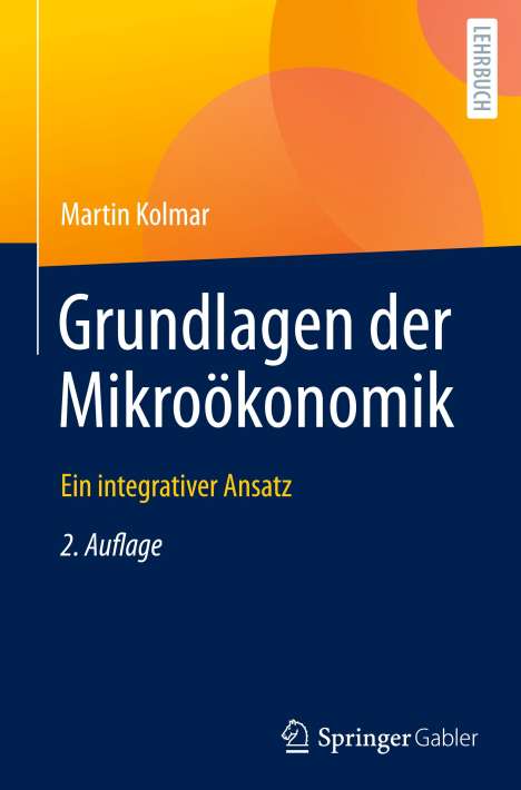 Martin Kolmar: Grundlagen der Mikroökonomik, Buch