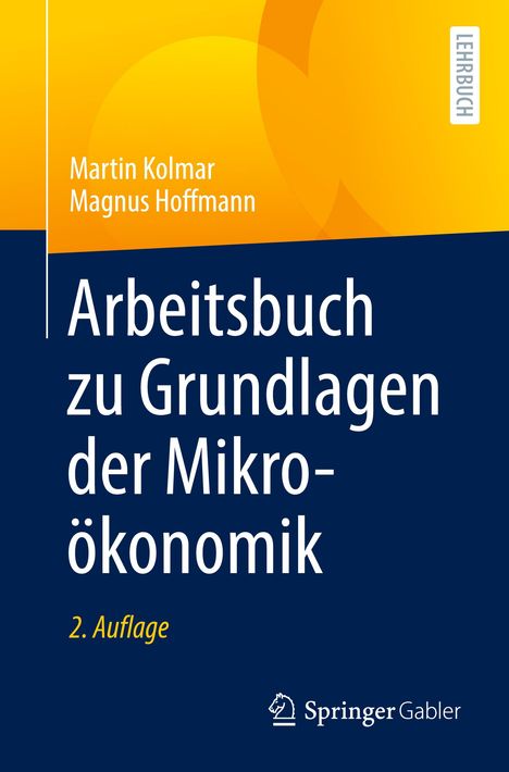 Magnus Hoffmann: Arbeitsbuch zu Grundlagen der Mikroökonomik, Buch