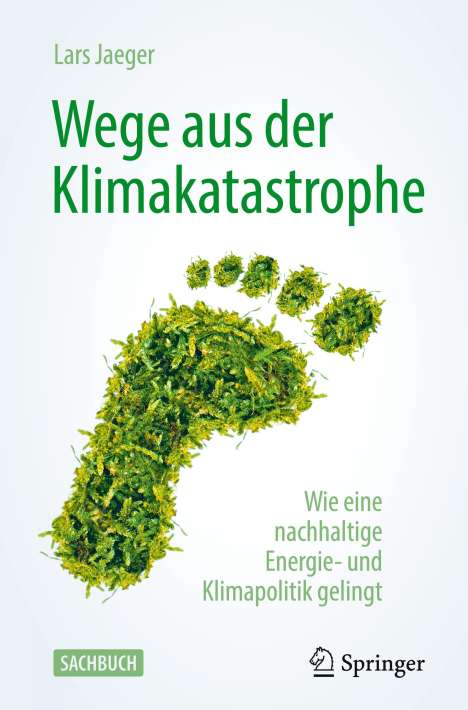 Lars Jaeger: Wege aus der Klimakatastrophe, Buch