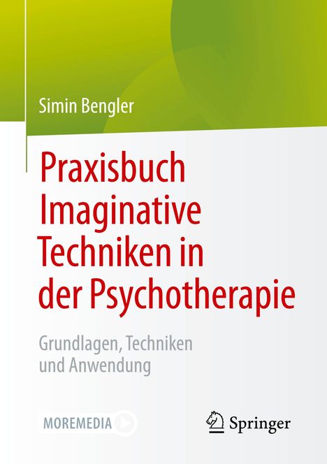 Simin Bengler: Praxisbuch Imaginative Techniken in der Psychotherapie, Buch