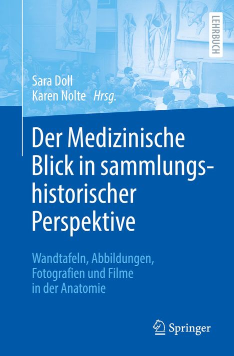 Der Medizinische Blick in sammlungshistorischer Perspektive, Buch