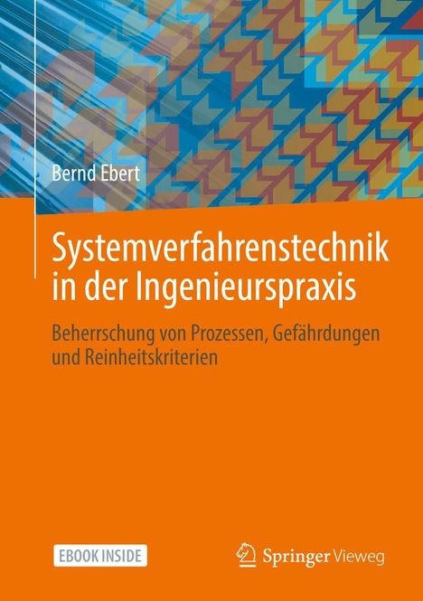 Bernd Ebert: Systemverfahrenstechnik in der Ingenieurspraxis, 1 Buch und 1 Diverse