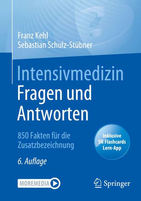 Franz Kehl: Intensivmedizin Fragen und Antworten, 1 Buch und 1 eBook