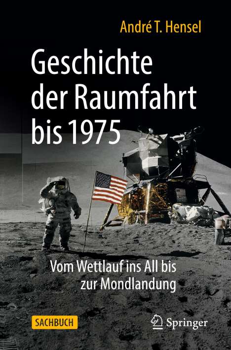 André T. Hensel: Geschichte der Raumfahrt bis 1975, Buch