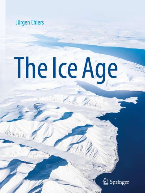 Jürgen Ehlers: The Ice Age, Buch