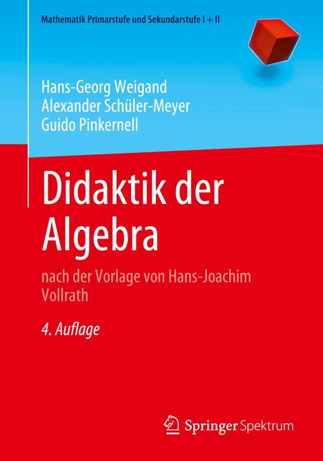 Hans-Georg Weigand: Didaktik der Algebra, Buch