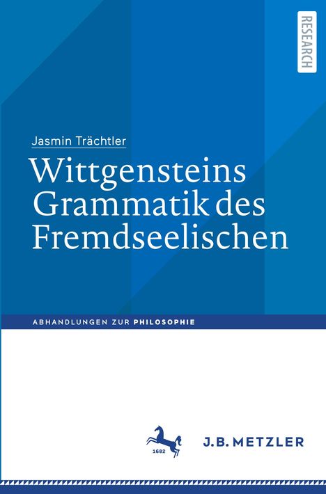 Jasmin Trächtler: Wittgensteins Grammatik des Fremdseelischen, Buch