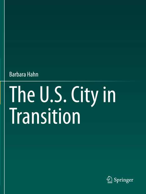 Barbara Hahn: The U.S. City in Transition, Buch