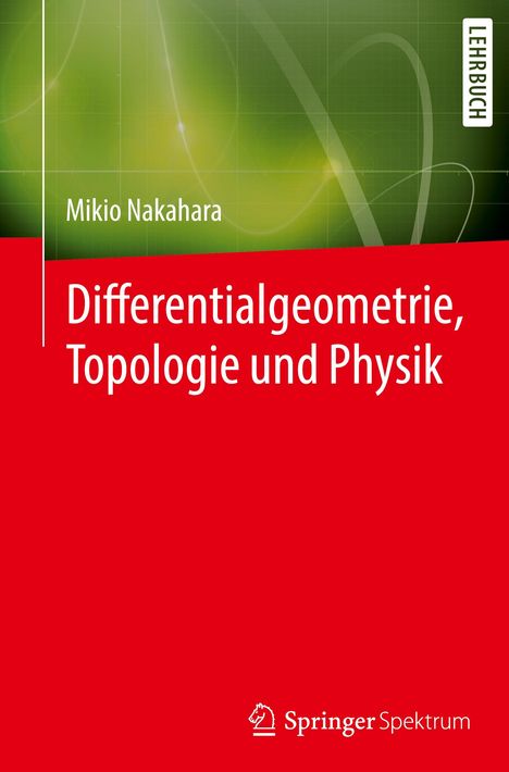 Mikio Nakahara: Differentialgeometrie, Topologie und Physik, Buch