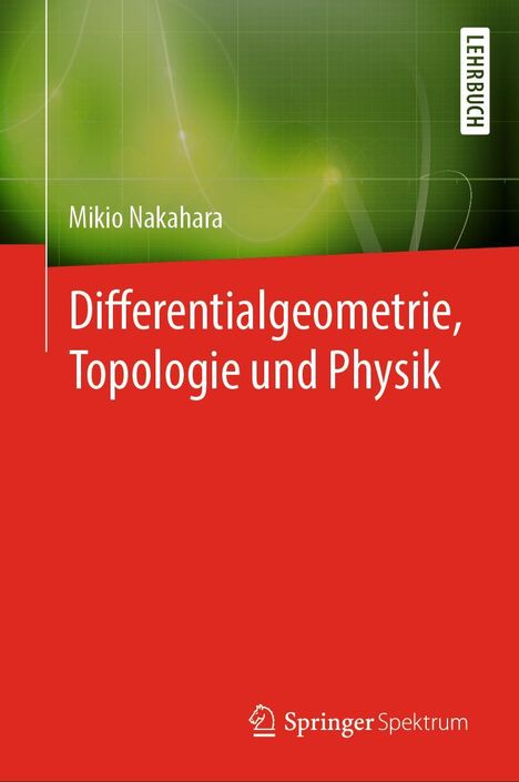 Mikio Nakahara: Differentialgeometrie, Topologie und Physik, Buch