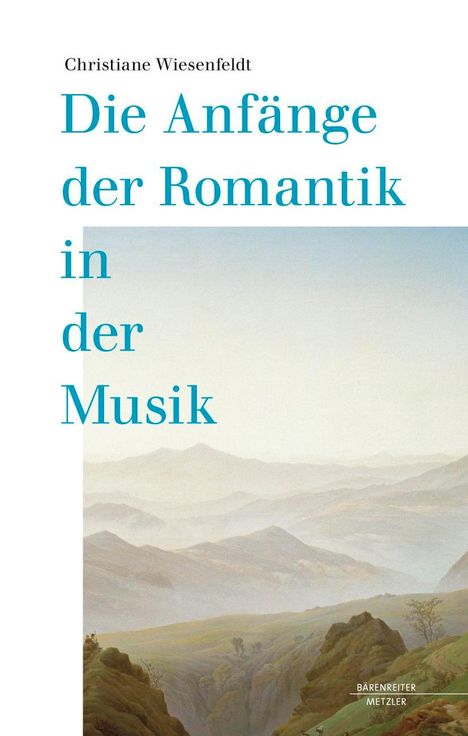 Christiane Wiesenfeldt: Die Anfänge der Romantik in der Musik, Buch